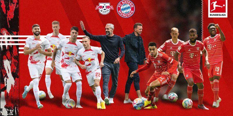 Kèo Nhà Cái Trận RB Leipzig vs Bayern Munich: Phân Tích và Dự Đoán 1 RB Leipzig vs Bayern Munich